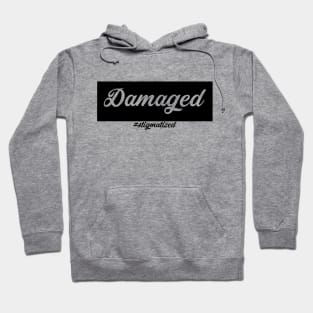 Damaged - Stigmatized Hoodie